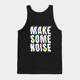 Make Some Noise Tank Top